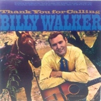 Billy Walker - Thank You For Calling [Columbia]